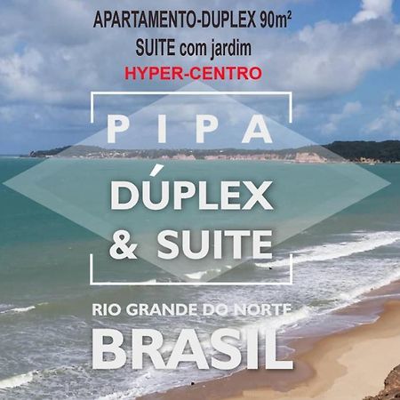 Pipa Duplex & Suite Hyper-Centro Praia de Pipa Ngoại thất bức ảnh